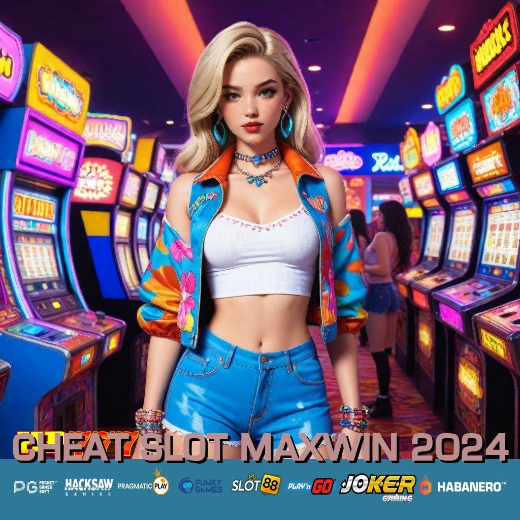 CHEAT SLOT MAXWIN 2024 Gagasan Hebat Update Multi-Platform APK Grafik Berkualitas