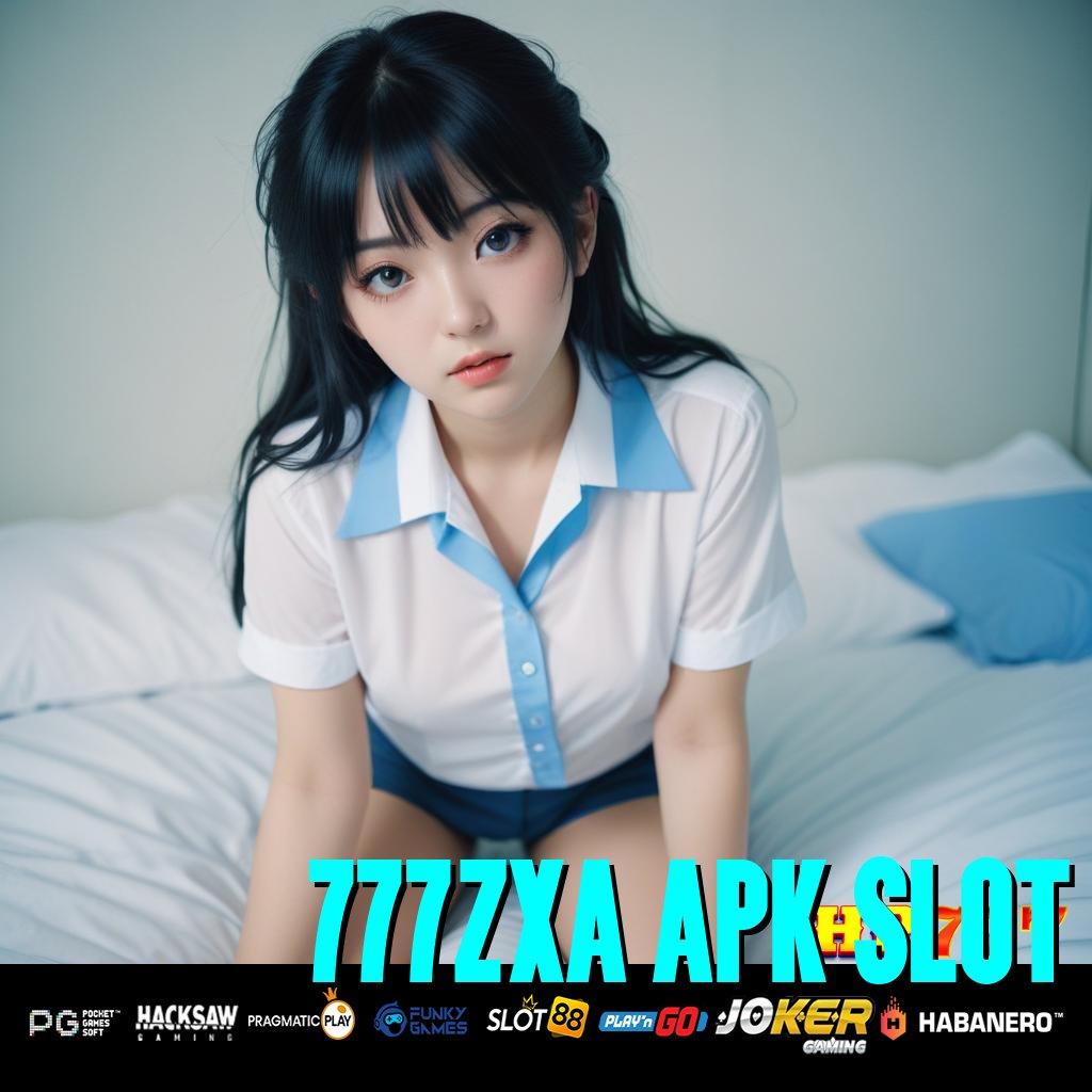 777ZXA APK SLOT [Pembaruan 4.5 Optimal] Update Premium Slot Performa Luar Biasa