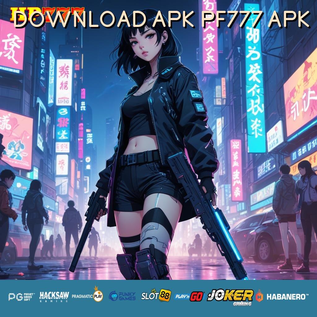 DOWNLOAD APK PF777 APK Patch Stabil Terbaru Release Game