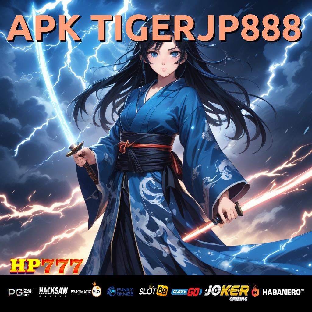 APK TIGERJP888 Visual Canggih Update Kecil Game Pengalaman Cepat