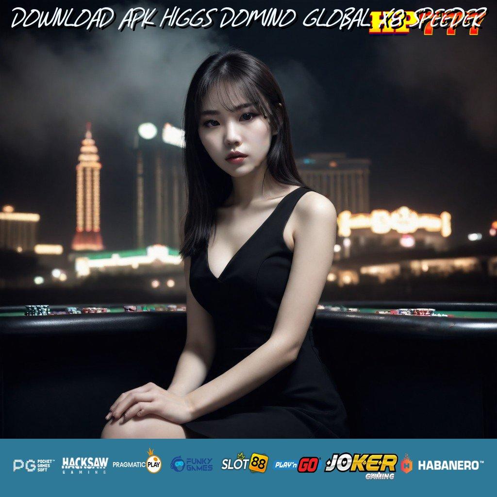 DOWNLOAD APK HIGGS DOMINO GLOBAL X8 SPEEDER Informasi Viral Install Android Update