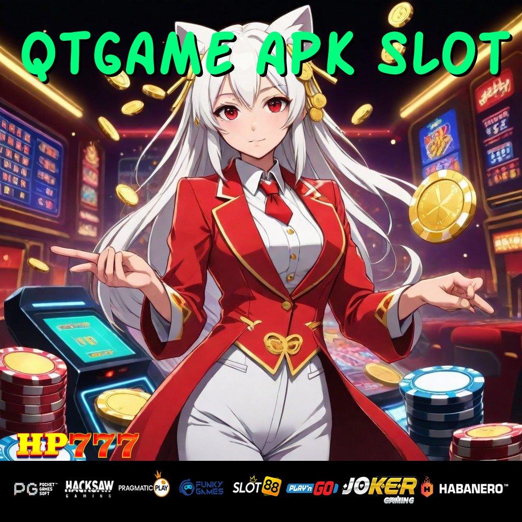 QTGAME APK SLOT Forum Berpengaruh Masuk Cepat