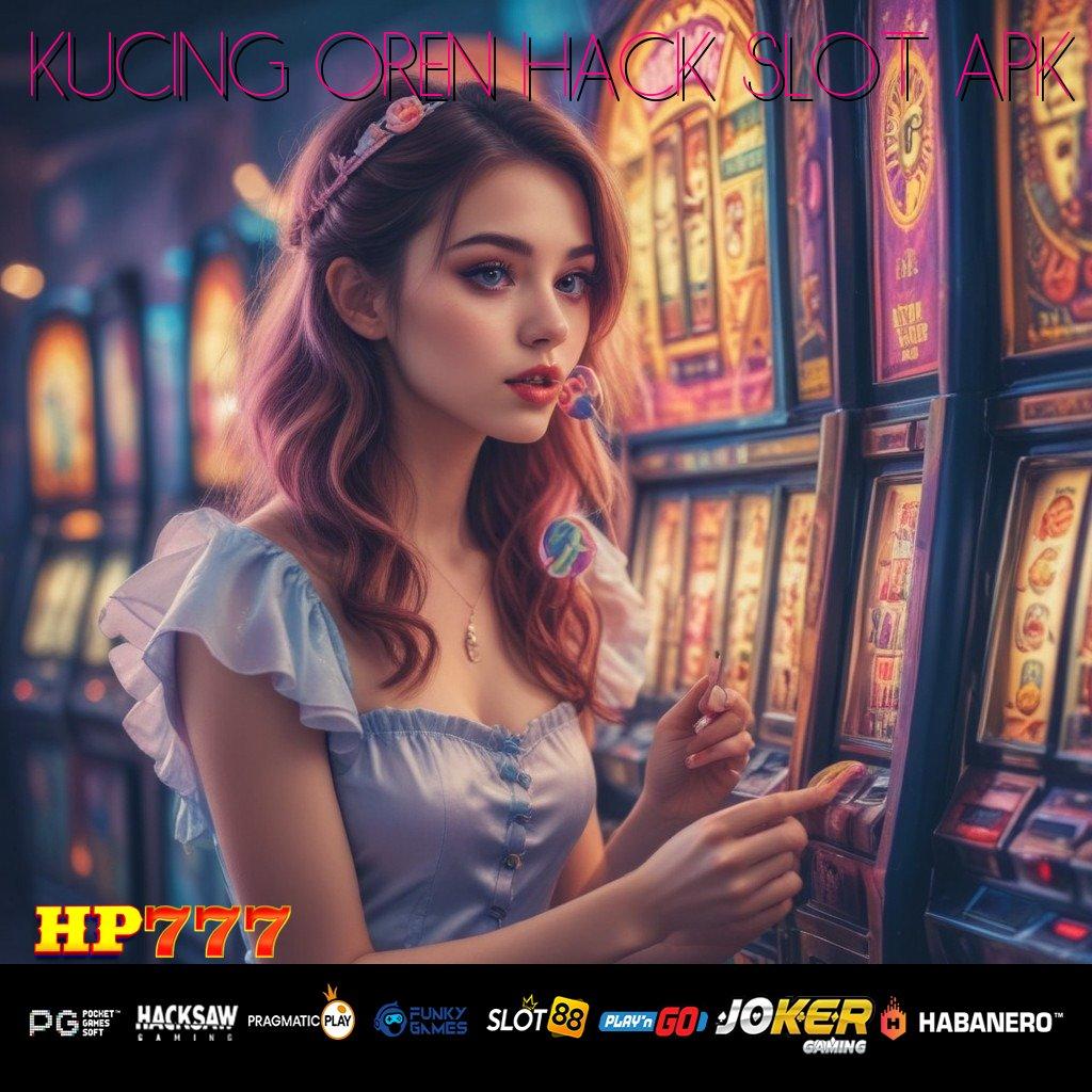 KUCING OREN HACK SLOT APK Kilatan Berhasil Download Update Android