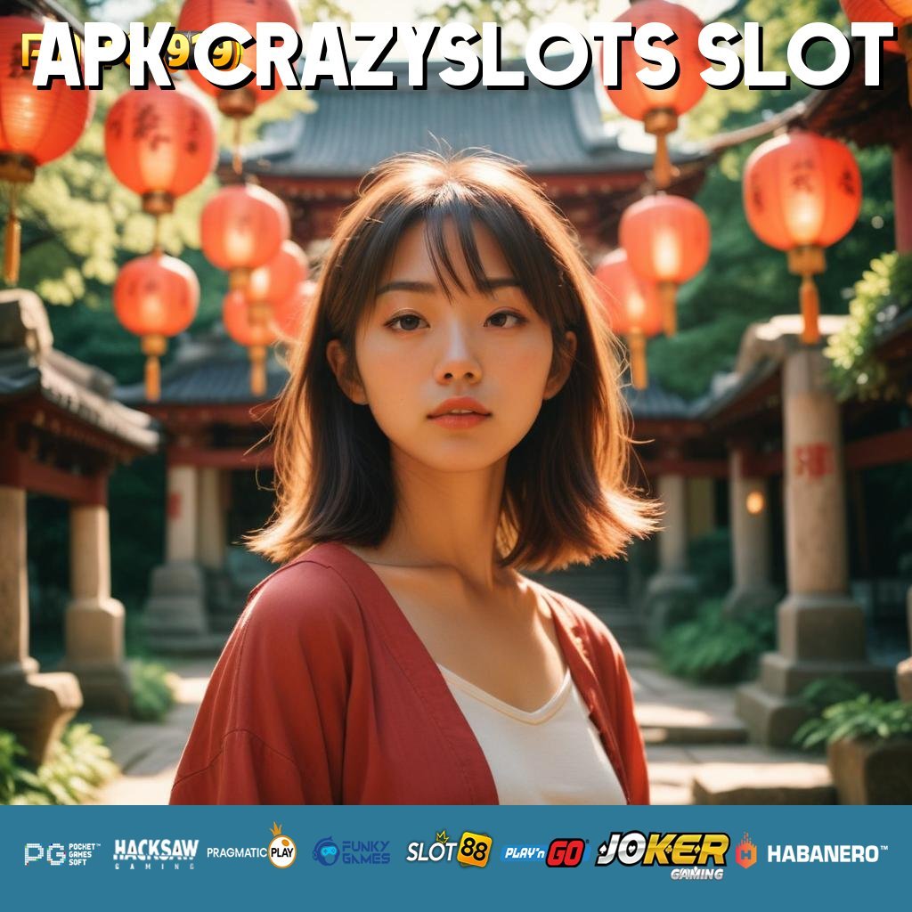 APK CRAZYSLOTS SLOT - Instal APK Versi Terupdate untuk Login Tanpa Hambatan