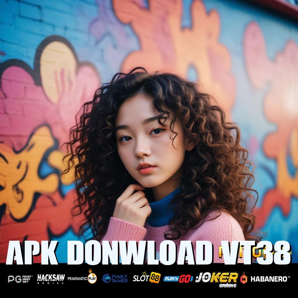 APK DONWLOAD VT38 - Login Tanpa Hambatan dengan APK Baru untuk Android/iOS