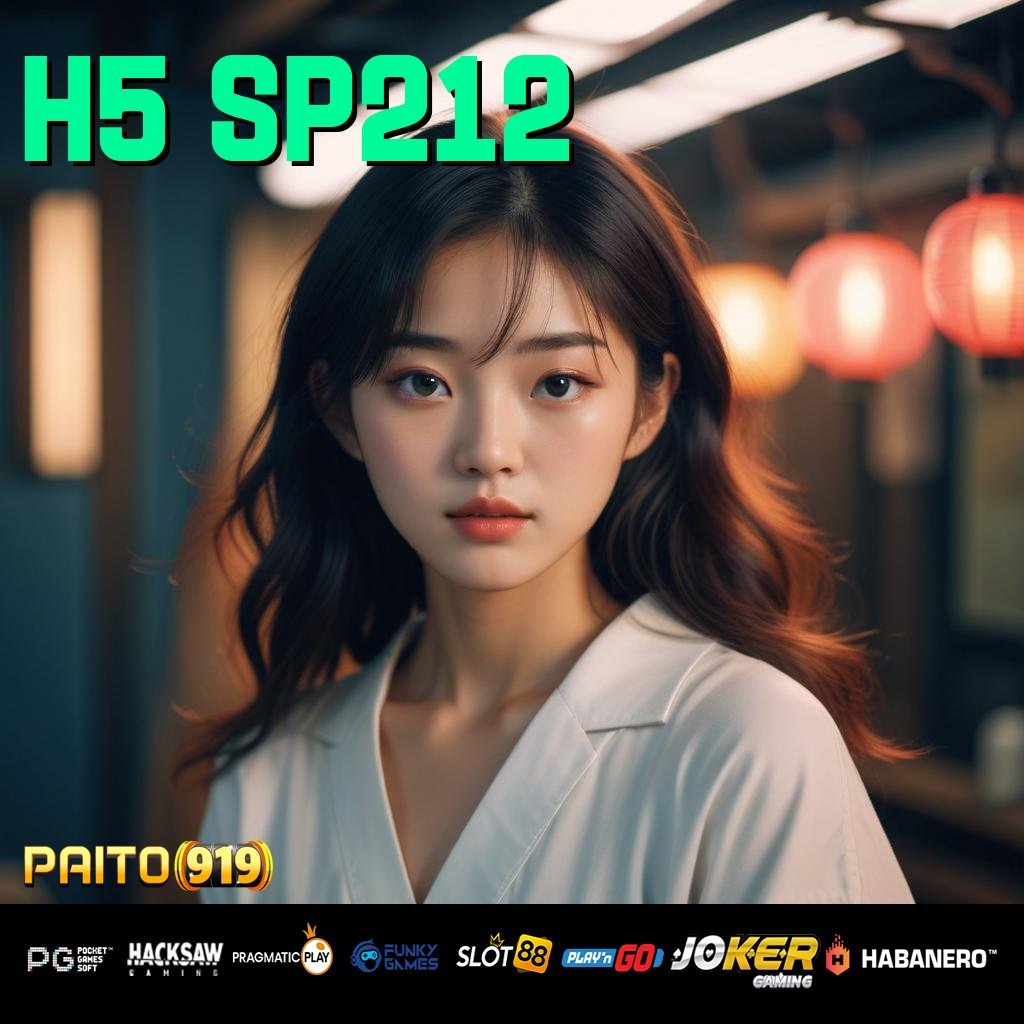 H5 SP212 - Login Mudah dengan APK Resmi untuk Android & iOS