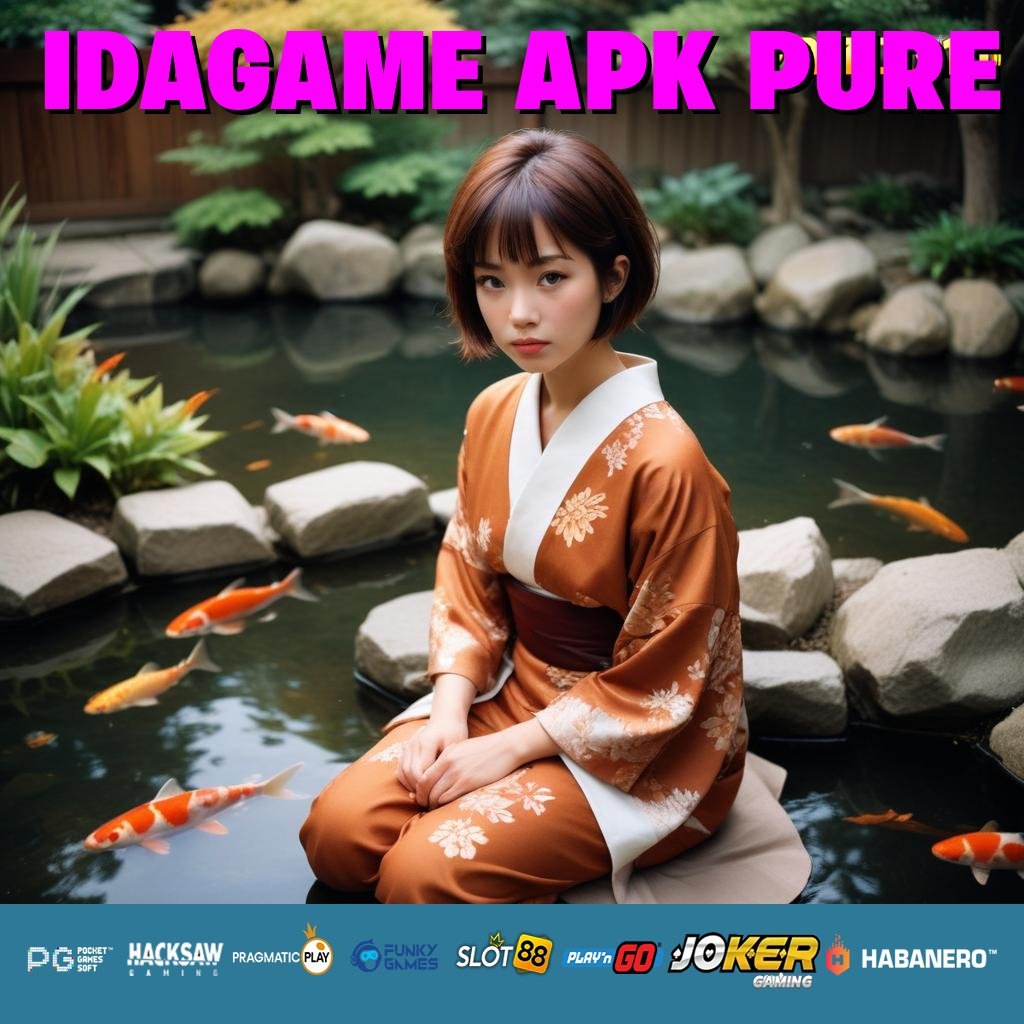 IDAGAME APK PURE - Unduh APK Versi Terbaru dan Login Mudah untuk Semua Platform