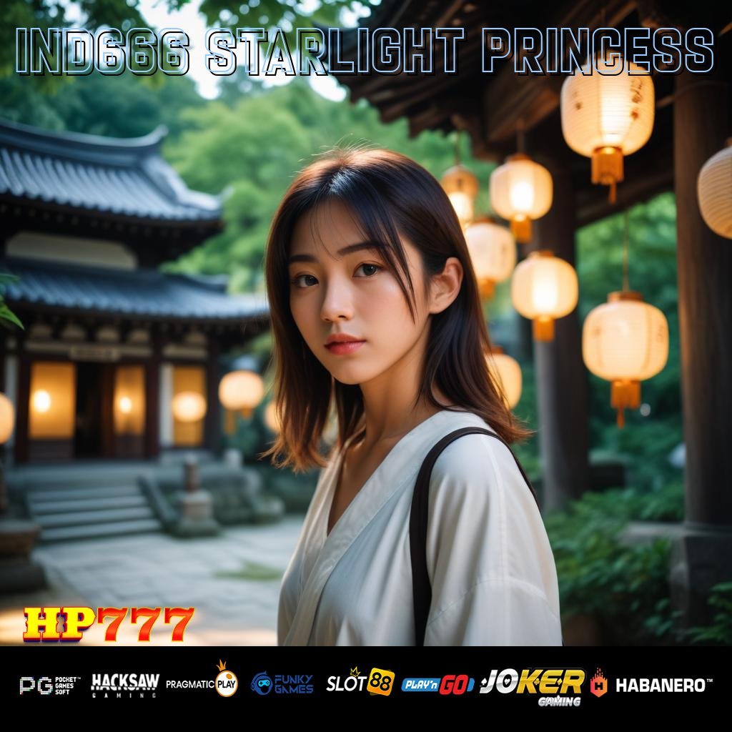 IND666 STARLIGHT PRINCESS Informasi Elektronik Platform Baru