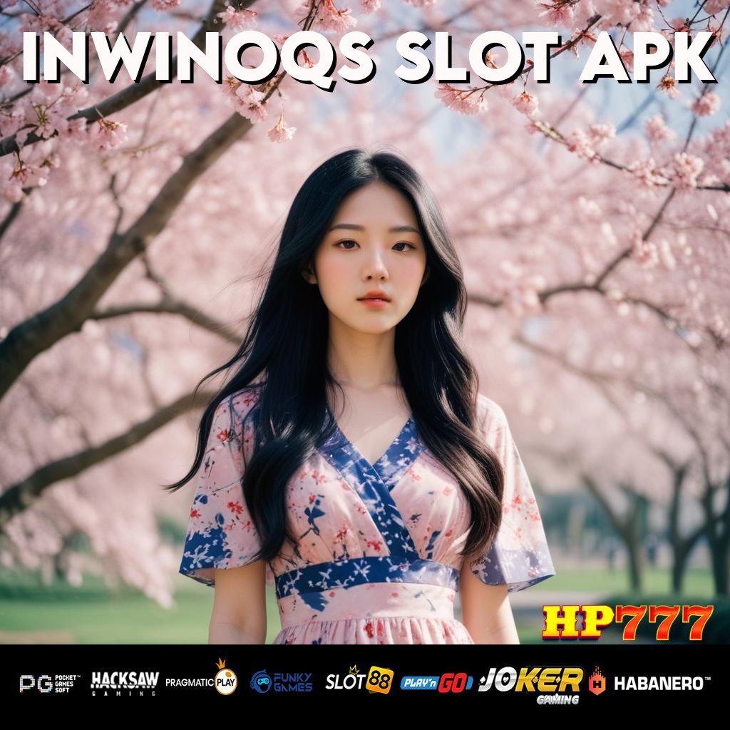 INWINOQS SLOT APK Akun Akses Jasa Reparasi Program Andal