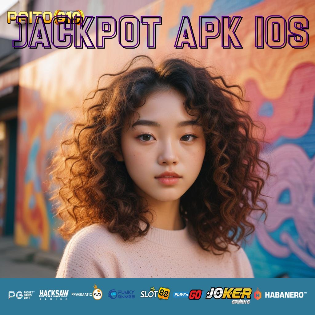 JACKPOT APK IOS - Login dengan APK Responsif yang Dibangun untuk Kecepatan