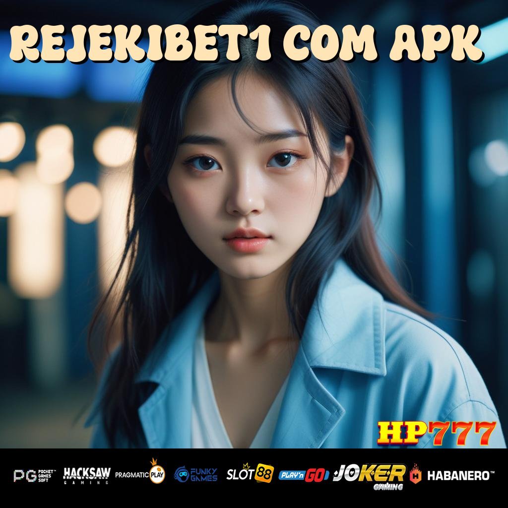 REJEKIBET1 COM APK