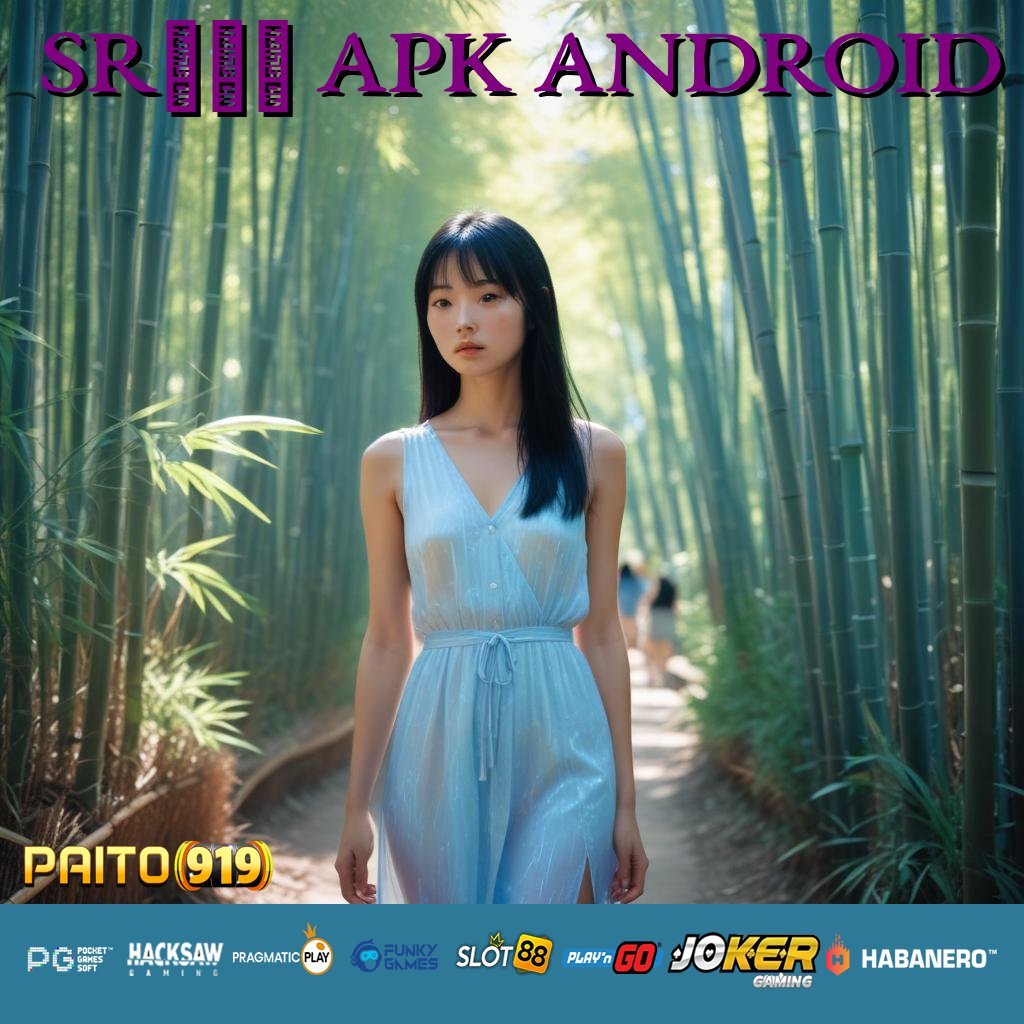 SR777 APK ANDROID - Unduh APK Intuitif untuk Pengalaman Login Sempurna