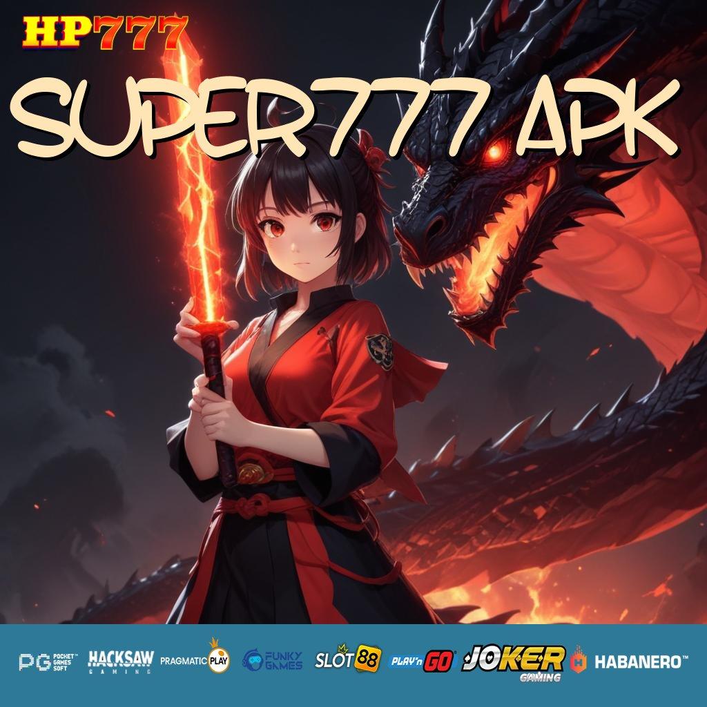 SUPER777 APK Kemudahan Umum Edisi Terakhir